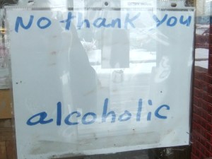 No thank you, alcoholic.